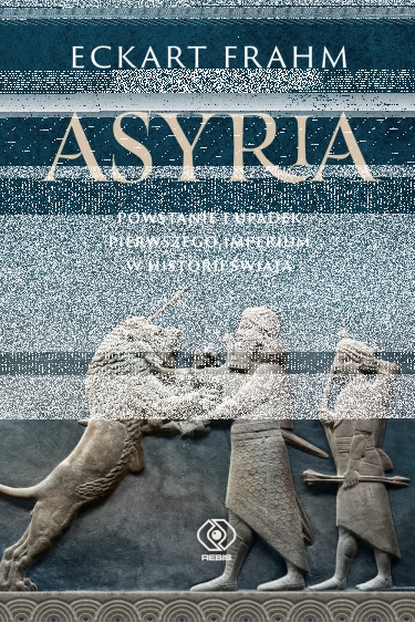 Konkurs "Asyria. Powstanie i upadek pierwszego imperium w historii świata"