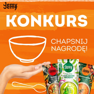 Konkurs "Twoja ulubiona zupa JemyJemy"