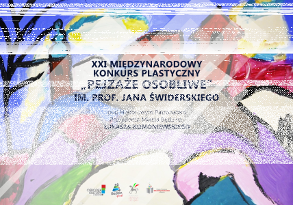 Będzin: XX międzynarodowy konkurs plastyczny im. prof. Jana Świderskiego pt. "PEJZAŻE OSOBLIWE"