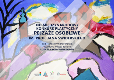 Będzin: XX międzynarodowy konkurs plastyczny im. prof. Jana Świderskiego pt. "PEJZAŻE OSOBLIWE"