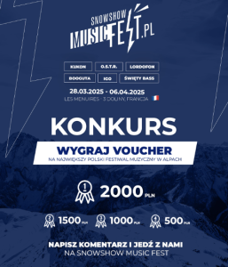 Konkurs "Zgarnij MEGA zniżkę na SnowShow Music Fest"