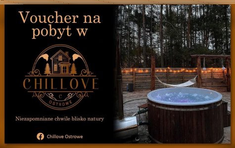 Wygraj voucher na jednodniowy pobyt dla 6 osób w Chillove Ostrowe