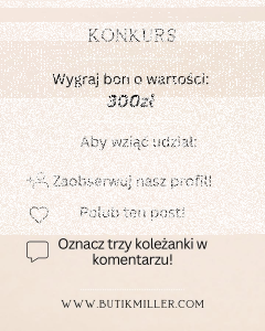 Wygraj bon o wartości 300 zł na zakupy w butiku Miller online