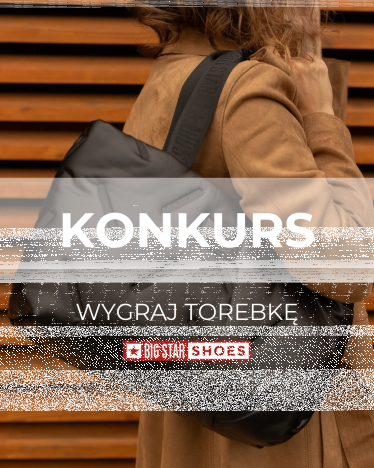 Konkurs "Dzień Kobiet z Big Star Shoes"