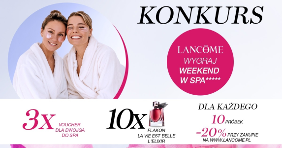 Konkurs "Graj o voucher Spa od Lancôme"