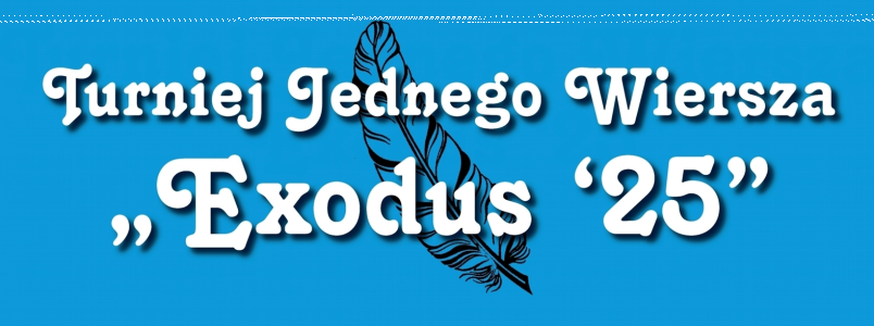 Konkurs "Turniej Jednego Wiersza Exodus ‘25"