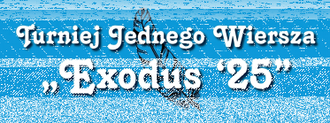 Konkurs "Turniej Jednego Wiersza Exodus ‘25"