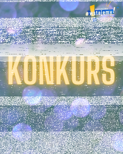 Konkurs "Coś mi świta o świcie"
