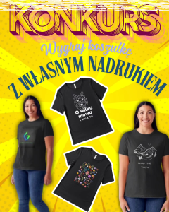 Konkurs "Zgarnij koszulkę z grafiką" do godz. 21:00