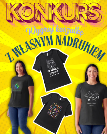 Konkurs "Zgarnij koszulkę z grafiką" do godz. 21:00