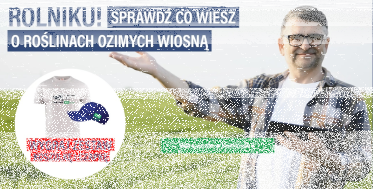 Konkurs "QUIZ TPR – ZBOŻA OZIME WIOSNĄ - wygraj gadżety"