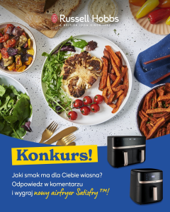 Konkurs "Gotowi na więcej wiosennych smaków"