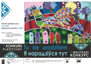 7. Konkurs plastyczny "Я нарадзіўся тут - Tu się urodziłem" 2025