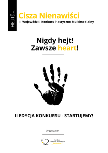 II Wojewódzki Konkurs Plastyczno-Multimedialny "Cisza Nienawiści Nigdy hejt! Zawsze heart"