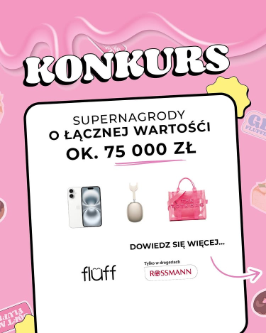 Konkurs "Fluff x Rossmann"
