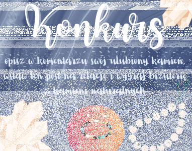 Konkurs "Moc Kamieni"