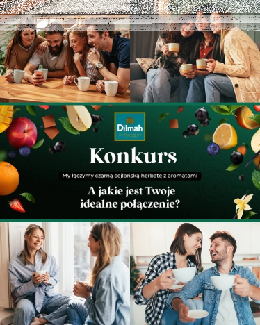 Konkurs "Dilmah – a jakie jest Twoje idealne połączenie?"