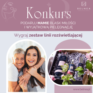 Konkurs "Podaruj mamie blask miłości i wyjątkową pielęgnację"