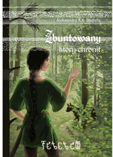 Zostań recenzentem powieści "Zbuntowany, który chronił"