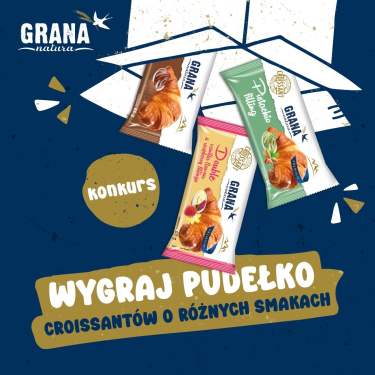 Wygraj pudełko croissantów grana natura o różnych smakach