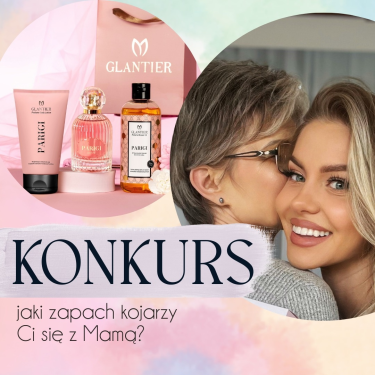 Konkurs "Jaki zapach kojarzy Ci się z Mamą?"