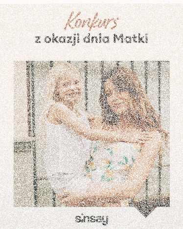 Konkurs "Dzień Matki z Sinsay"