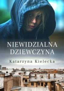 Wygraj książkę "Niewidzialna dziewczyna"