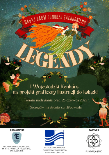 I Wojewódzki Konkurs Grafiki Komputerowej "Nadaj barw Pomorzu Zachodniemu - Legendy"