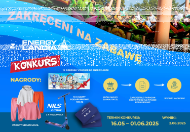 Konkurs "Zakręceni na zabawę z Energylandią"