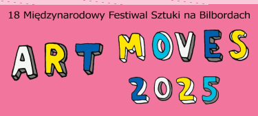 Konkurs "Sztuki na Bilbordach Art Moves 2025"
