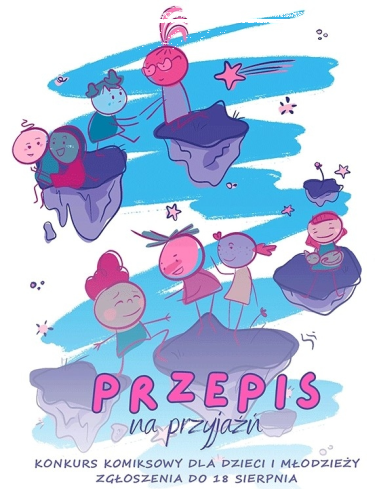 Konkurs na komiks dla dzieci i młodzieży "Przepis na przyjaźń"