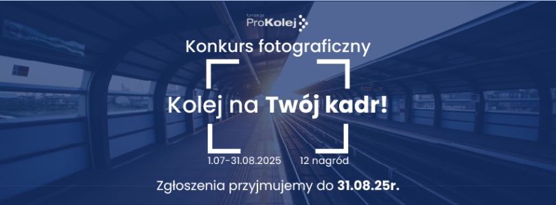Konkurs "Kolej na Twój kadr"