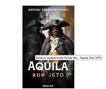 Wygraj książkę "Aquila. Rok 1670" do godz. 20:00