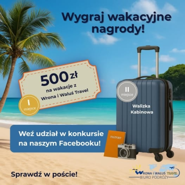 Konkurs wakacyjny od Biuro Podróży Wrona WalusTravel