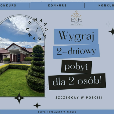 Wygraj 2 dni w Hotelu Evita w Tleniu