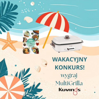 Wakacyjny konkurs z Kuvings & Obiad dla taty