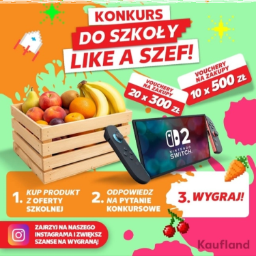 Konkurs "Wróć do szkoły like a szef" Kaufland