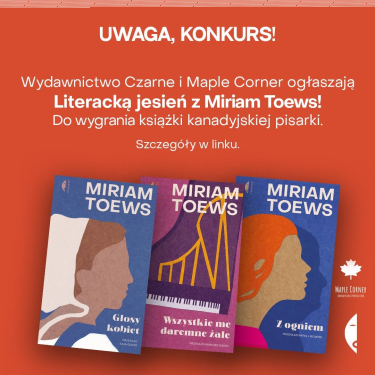 Konkurs "Literacka Jesień z Miriam Toews"