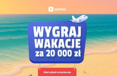 Konkurs "Selmo - wygraj 20 000 zł na wakacje"