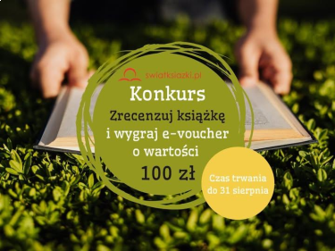 Konkurs "Zrecenzuj książkę na swiatksiazki.pl i wygraj e-voucher"