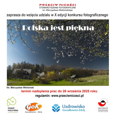 X Ogólnopolski Konkurs Fotograficzny "Polska jest piękna"