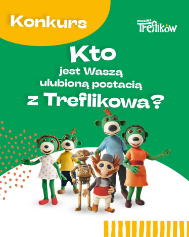 Konkurs "Moja ulubiona postać z Treflikowa"