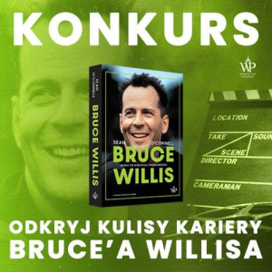 Konkurs "Bruce Willis. Bohater kina hollywoodzkiego"