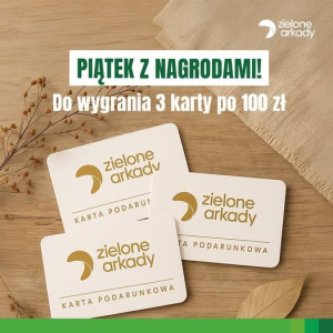 Konkurs "Piątki z nagrodami w CH Zielone Arkady Bydgoszcz"