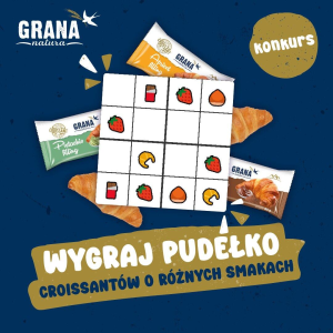 Wygraj pudełko croissantów grana natura o różnych smakach