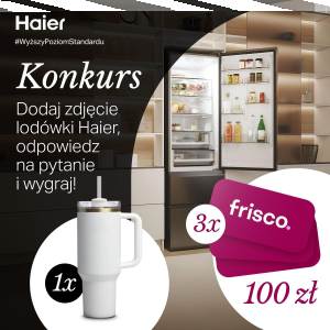 Konkurs "HAIER Wyższy poziom organizacji"