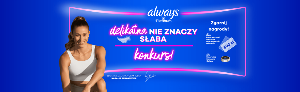 Konkurs "Always i Rossmann | Wygraj Samsung i bony adidas!"