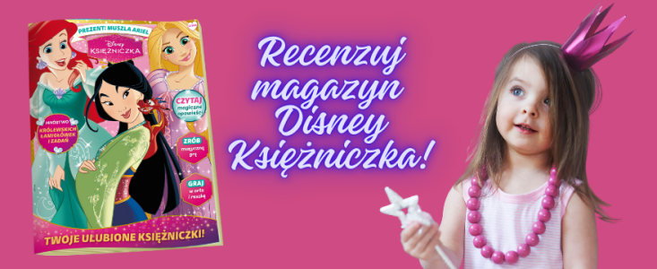Konkurs "Recenzuj magazyn Disney Księżniczka"
