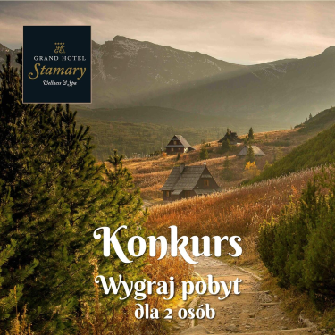 Konkurs "120 lat Grand Hotelu Stamary"