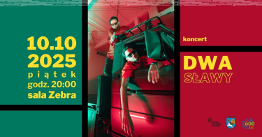 Ełk: Konkurs "Koncert rapowy DWA SŁAWY w Ełckim Centrum Kultury" do godz. 18:00